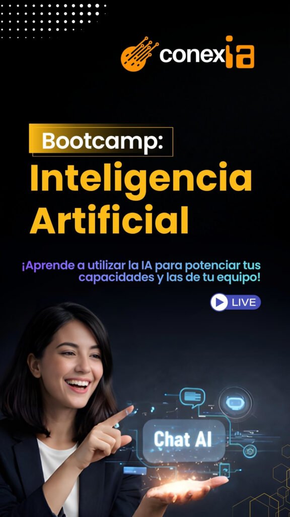 Bootcamp_Inteligencia-Artificial_ConexIA-Latam_1080x1920_6x